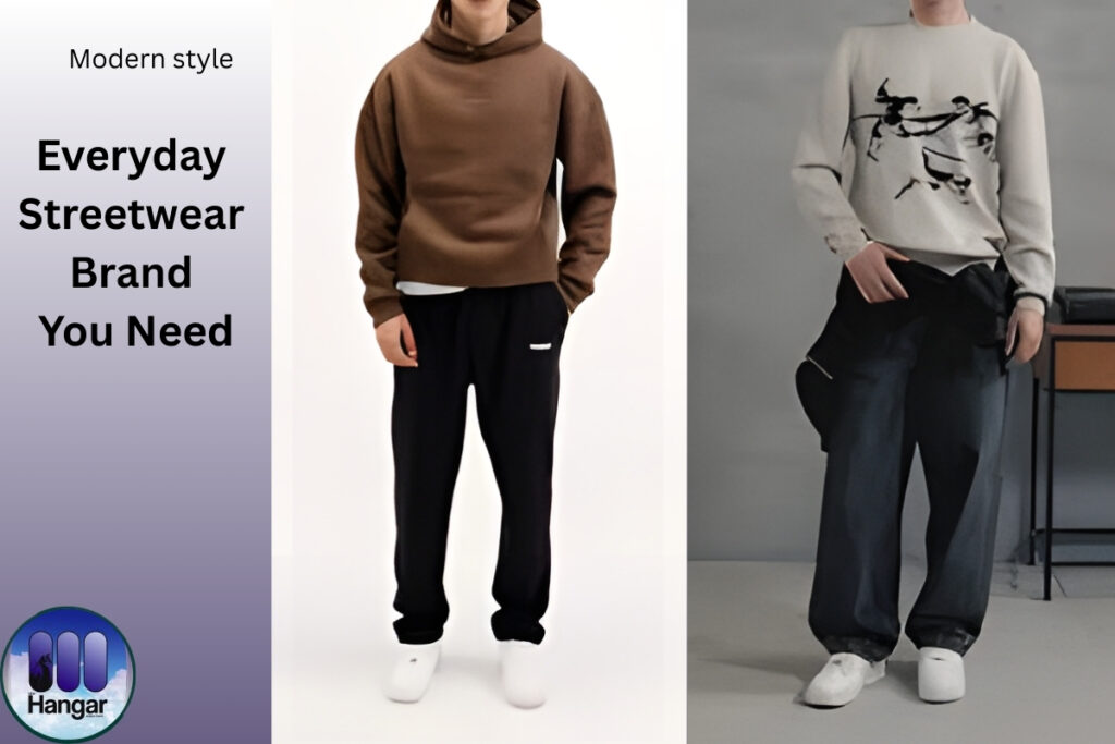 everyday streetwear brand you need
